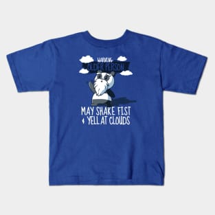 Warning - Older Person Who Yells At Clouds Kids T-Shirt